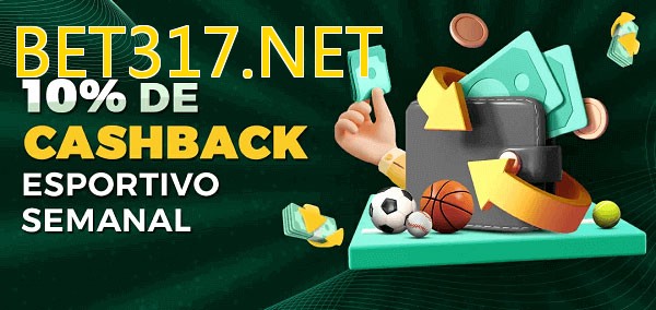 10% de bônus de cashback na BET317.NET